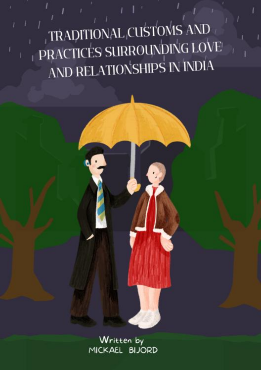 Traditional Customs And Practices Surrounding Love And Relationships In India